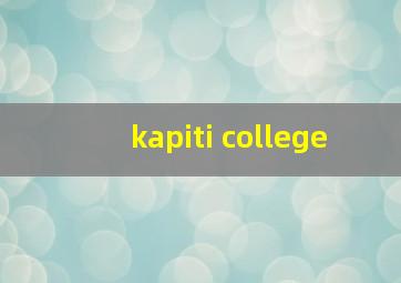 kapiti college